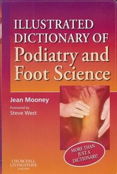 Illustrated Dictionary of Podiatry/Foot Science