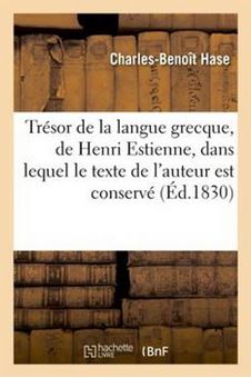 Image sur Trésor de la langue grecque, de Henri Estienne, dans lequel le texte de l'auteur est conservé (éd.1830)