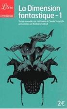 Εικόνα της La dimension fantastique - Tome 1, Treize nouvelles de Hoffmann à Claude Seignolle 