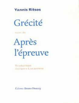 Grécité - suivi de Après l'épreuve