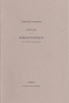 Histoire de la bibliothèque du comte de Fortsas & Catalogue d'une très riche mais peu nombreuse collection de livre