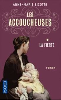 Les accoucheuses Tome 1 - La fierté