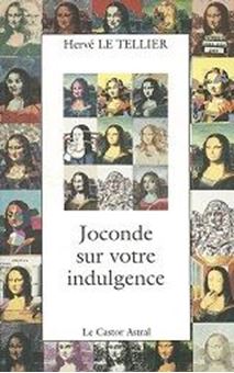 Image sur Joconde sur votre indulgence : 100 (nouveaux) points de vue sur Mona Lisa