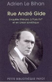 Rue André Gide : enquête littéraire à Paris XVe et en Union Soviétique