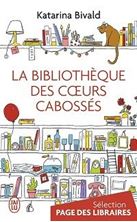 Εικόνα της La bibliothèque des coeurs cabossés 