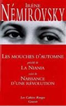 Les mouches d'automne, Précédé de La Niania, Suivi de Naissance d'une révolution