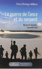 Εικόνα της La guerre de l'once et du serpent : Nordeste brésilien, septembre 1939