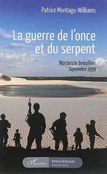 Picture of La guerre de l'once et du serpent : Nordeste brésilien, septembre 1939