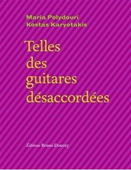 Telles des guitares désaccordées : duos d'amour et de peine 