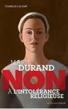 Εικόνα της Marie Durand : "Non à l'intolérance religieuse"