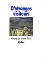 Picture of D'étranges visiteurs : histoires de science-fiction