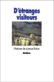 Image sur D'étranges visiteurs : histoires de science-fiction