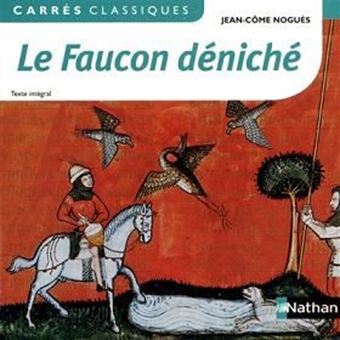 Le faucon déniché : 1972 : texte intégral