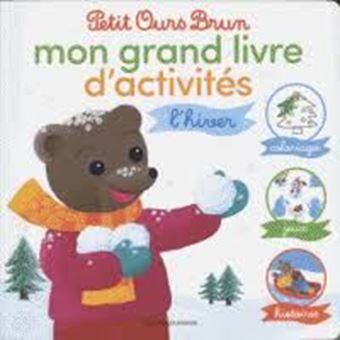 Picture of Le grand livre d'activités de Petit Ours Brun : coloriages, jeux et histoires d'hiver