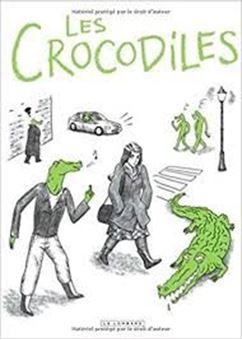 Image sur Les crocodiles : témoignages sur le harcèlement et le sexisme ordinaire