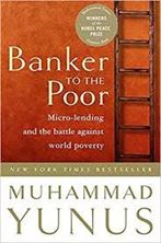 Picture of Banker to the Poor: Micro-Lending and the Battle Against World Poverty