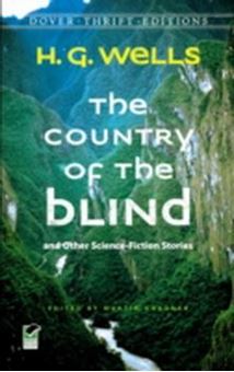 The Country of the Blind: and Other Science-Fiction Stories