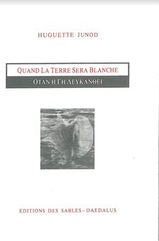 Quand la Terre Sera Blanche (bilingue)