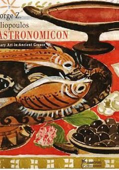 Picture of Gastronomicon - Culinary Art in Ancient Greece