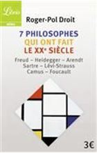 Image de 7 philosophes qui ont fait le XXe siècle : Freud, Heidegger, Arendt, Sartre, Lévi-Strauss, Camus, Foucault