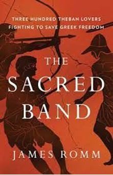 Image sur The Sacred Band : Three Hundred Theban Lovers Fighting to Save Greek Freedom