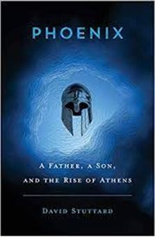 Picture of Phoenix: A Father, a Son, and the Rise of Athens