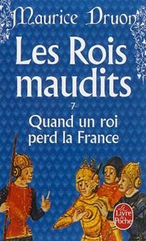 Image sur Les Rois maudits - Tome 7 - Quand un roi perd la France