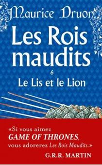 Les Rois maudits - Tome 6 - Le Lis et le Lion