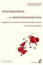 Image de Paralipomènes à la Batrachomyomachie - Supplément au Combat des rats et des grenouilles