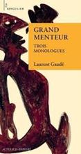 Image de Grand menteur - Trois monologues