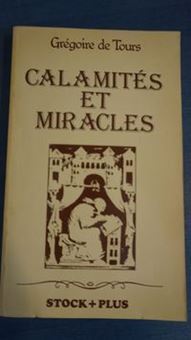 Calamités et miracles