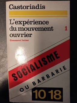 L'expérience du mouvement ouvrier, 1. Comment lutter