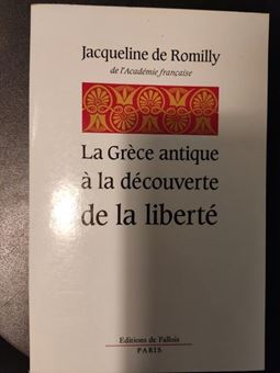 Picture of La Grece antique a la devouverte de la liberte