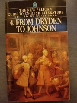 Picture of The new Pelican guide to English literature 4. From Dryden to Johnson