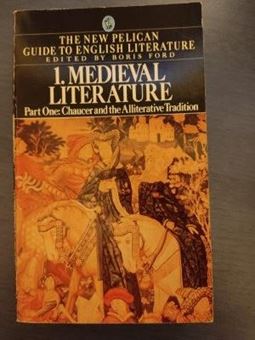 Picture of Medieval Literature, part one : Chaucer and the Alliterative tradition