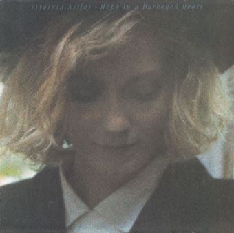 Picture of Virginia Astley ‎– Hope In A Darkened Heart LP