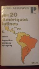 Picture of Les vingt Amériques latines. Tome 1, Brésil, Argentine, Uruguay, Paraguay