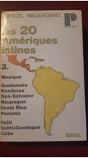 Εικόνα της Les vingt Amériques latines. Tome 3, Mexique, Guatemala, Honduras, El Salvador, Nicaragua, Costa Rica, Panama, Haïti, Saint-Domingue, Cuba