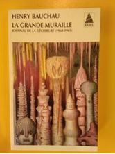 Εικόνα της La grande muraille, journal de la déchirure (1960-1965)