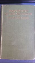 Εικόνα της Raymond or Life and Death: With Examples of the Evidence for Survival of Memory and Affection After Death