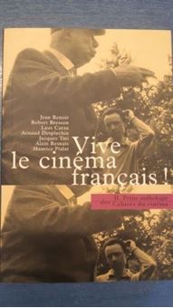 Vive le cinema français! Petite anthologie des Cahiers du cinema Volume II