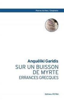 Picture of Sur un buisson de Myrte - errances grecques