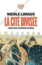 Picture of La cité divisée : l'oubli dans la mémoire d'Athènes