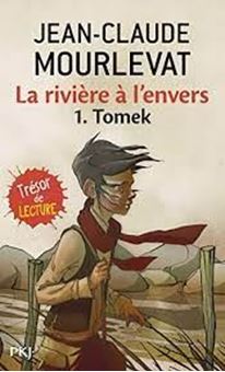 La rivière à l'envers Tome 1