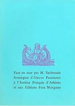 Face au mur (Edition bilingue français-grec) 