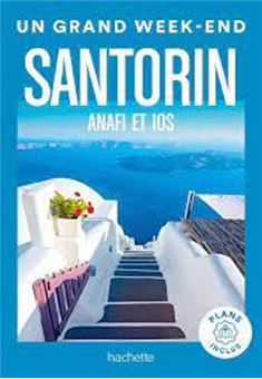 Un Grand Week-end à Santorin - Anafi Ios