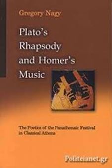 Picture of Plato's Rhapsody and Homer's Music : The Poetics of the Panathenaic Festival in Classical Athens