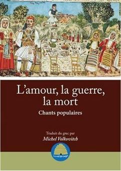 Picture of L'amour, la guerre, la mort : chants populaires