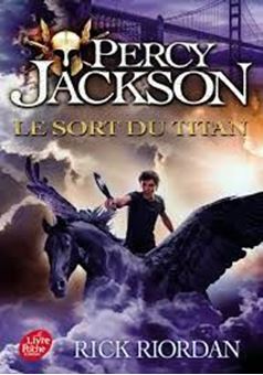 Percy Jackson Tome 3 - Le sort du Titan