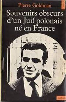 Souvenirs obscurs d'un Juif polonais né en France